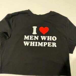 Black and red croptop I Love Men Who Whimper t-shirt